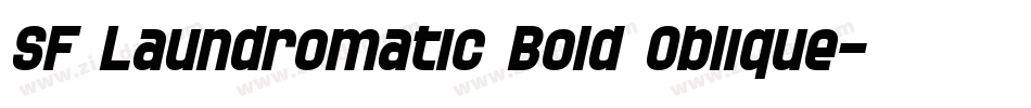 SF Laundromatic Bold Oblique字体转换